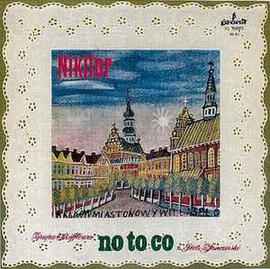 

NO TO CO: Nikifor
