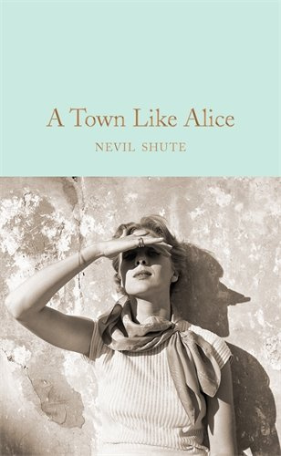 фото Книга macmillan collector's library: shute nevil. town like alice, a (hb) pan books