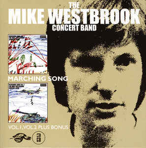 MIKE WESTBROOK CONCERT BAND: Marching Song Vol 1 / Vol 2 Plus Bonus