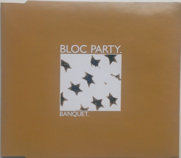 

BLOC PARTY: Banquet