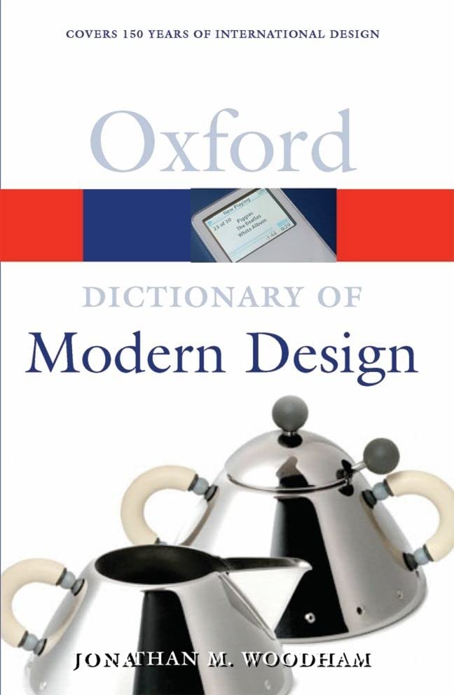 

Книга A Dictionary of Modern Design (Oxford Paperback Reference)