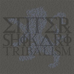 

ENTER SHIKARI: Tribalism