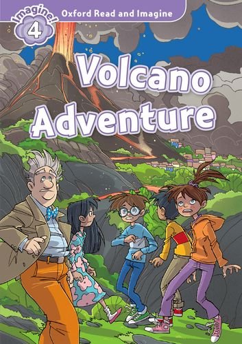 

Книга Oxford Read and Imagine Level 4 Volcano Adventure