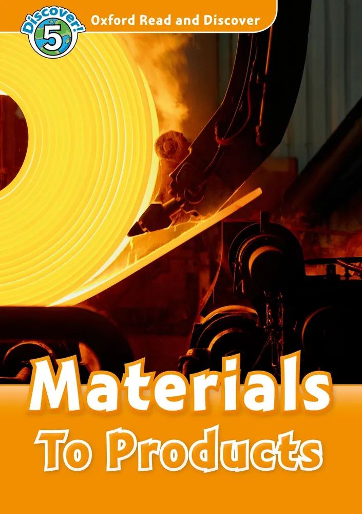

Oxford Read and Discover Level 5 Materials to Products