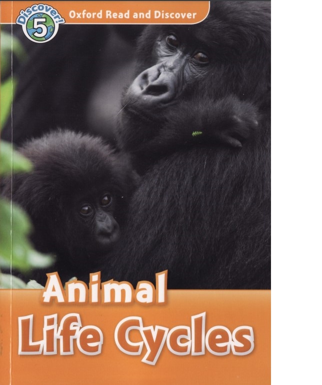 

Oxford Read and Discover Level 5 Animal Life Cycles