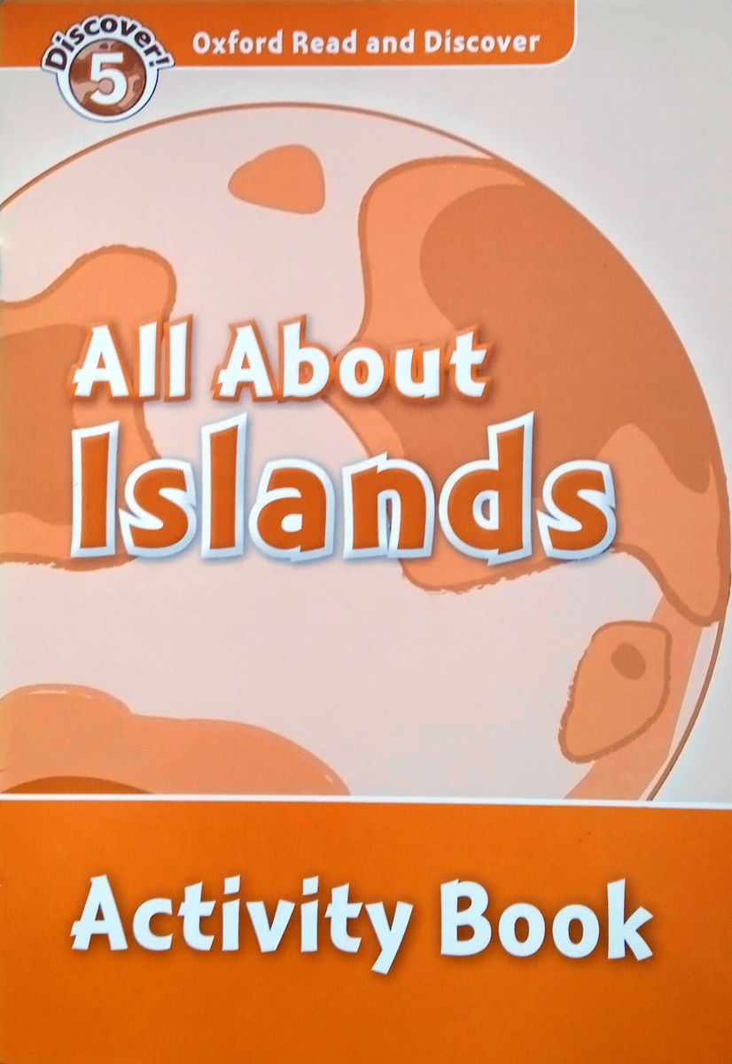 

Oxford Read and Discover Level 5 All About Islands Activity Book