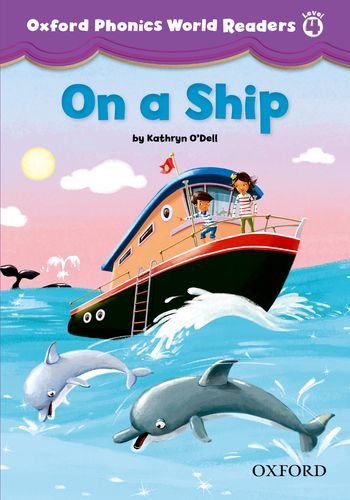 

Книга Oxford Phonics World Readers 4 On a Ship