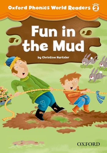 

Книга Oxford Phonics World Readers 2 Fun in the Mud