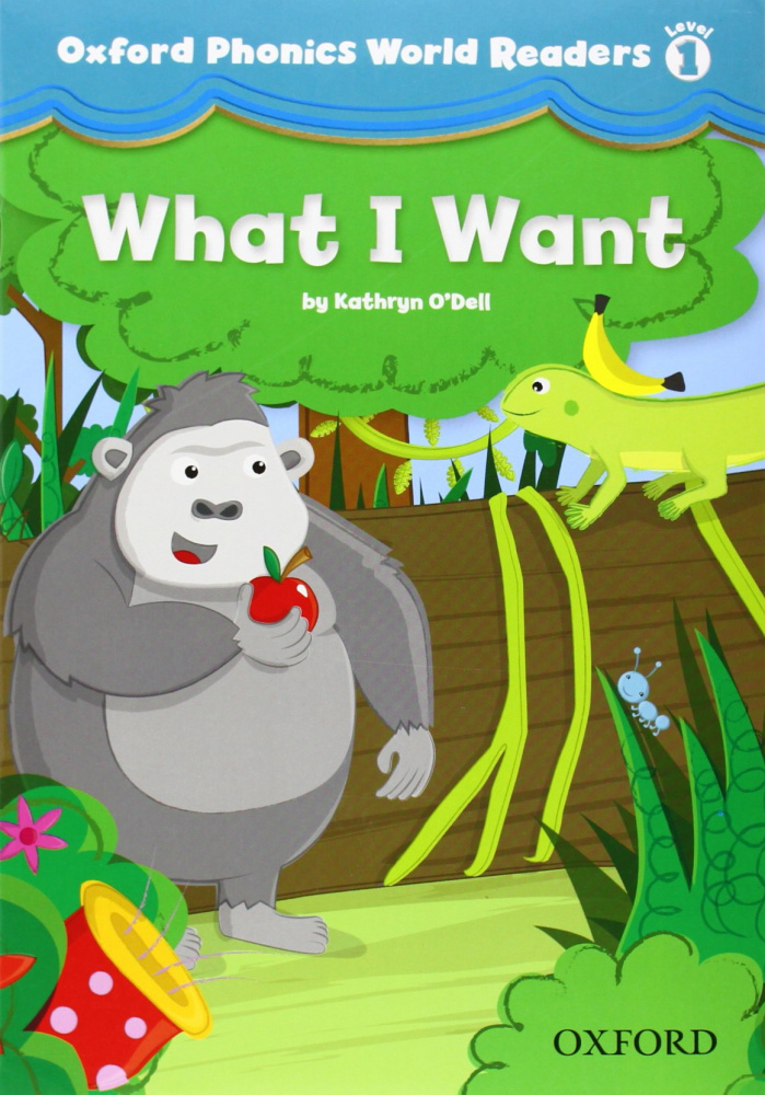 фото Книга oxford phonics world readers 1 what i want oxford university press