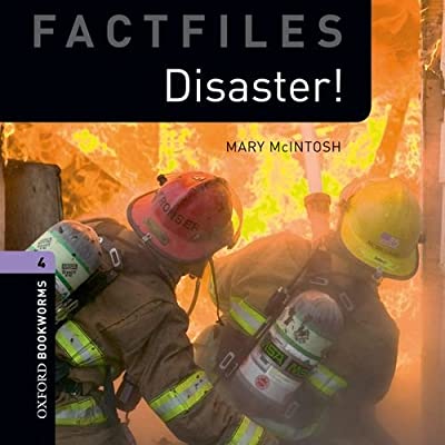 

Книга Oxford Bookworms Factfiles Second edition 4: Disaster! with Audio CD