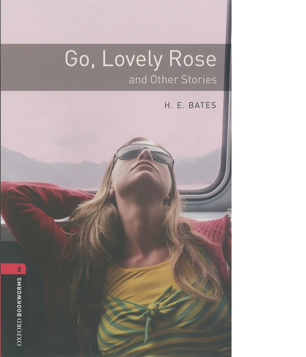 

Книга OBL 3: Go, Lovely Rose and Other Stories