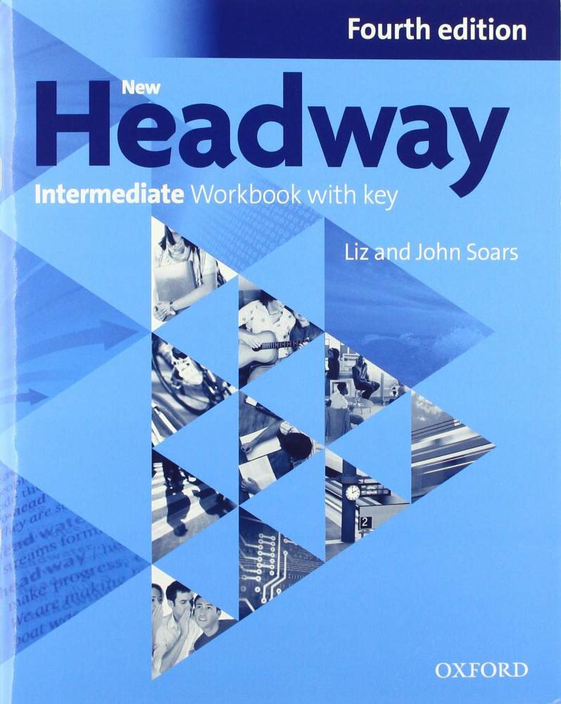 

New Headway Intermediate Fourth Edition Workbook with Key