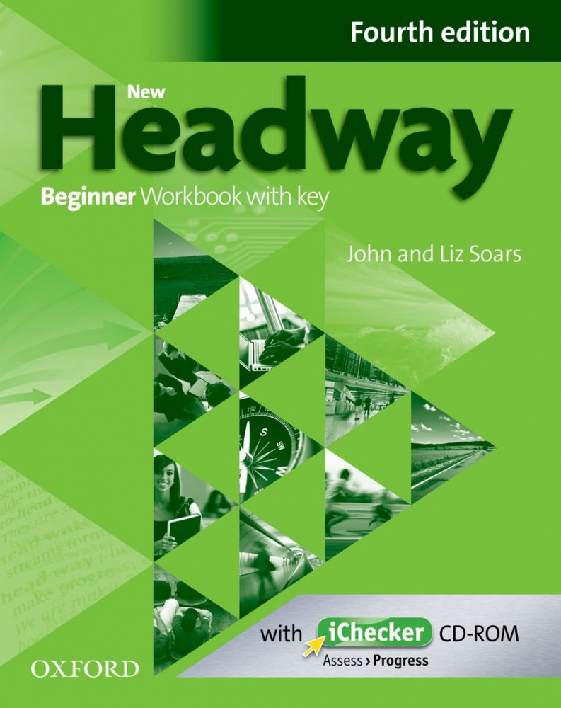 

New Headway Beginner Fourth Edition Workbook + iChecker with Key