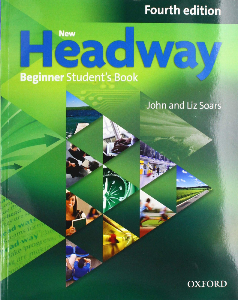 

New Headway Beginner Fourth Edition Student's Book