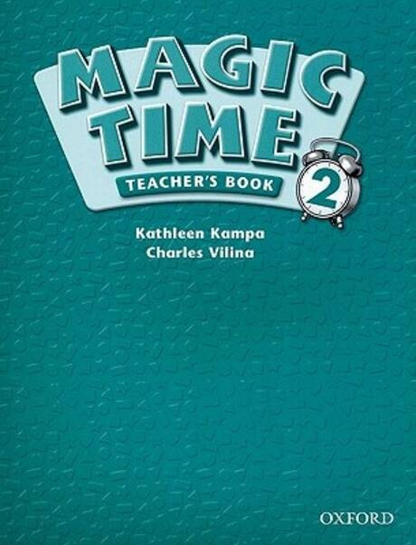 

Книга Magic Time 2 Teacher's Book