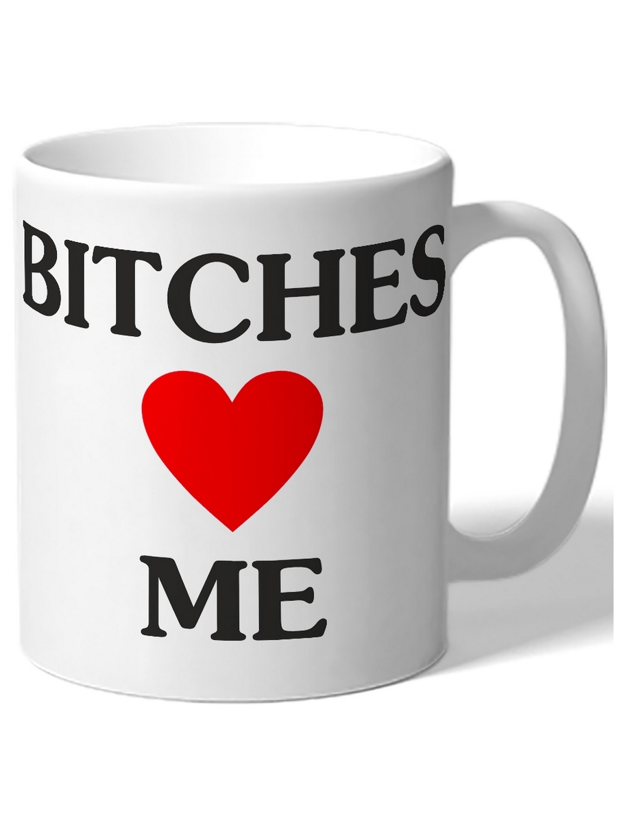 

Кружка DRABS Bitches love me, Сука моя любовь
