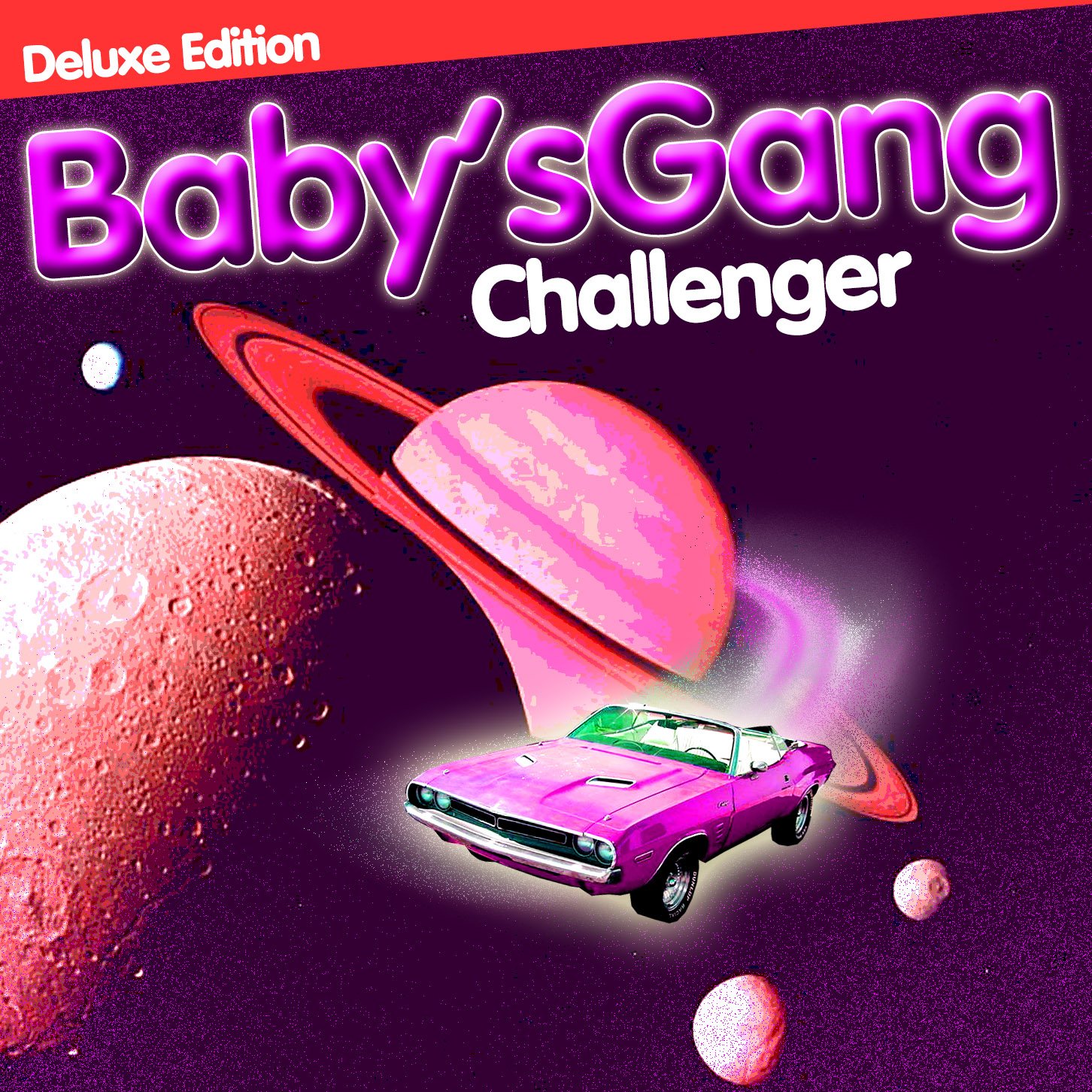 

Baby's Gang Challenger (Deluxe Edition) (Винил)