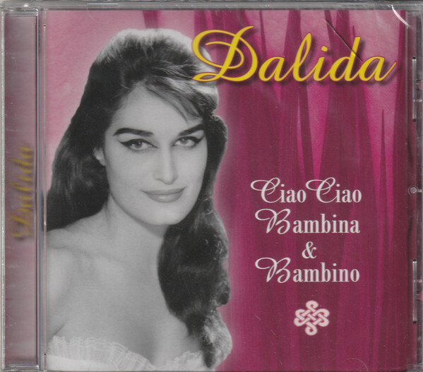 

DALIDA: Ciao Ciao Bambina & Bambino
