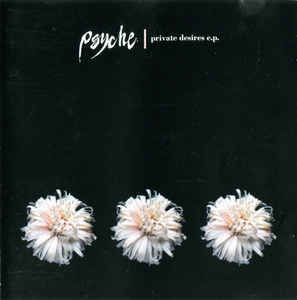 

PSYCHE: Private Desires E.P.