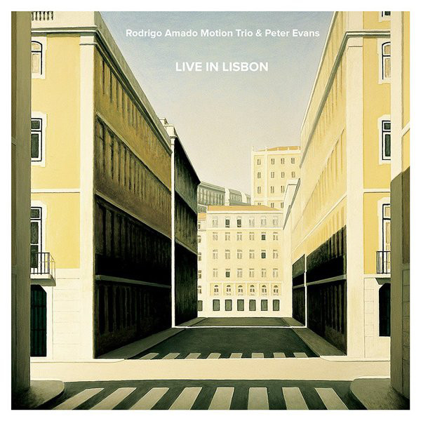 

RODRIGO AMADO MOTION TRIO: Live In Lisbon