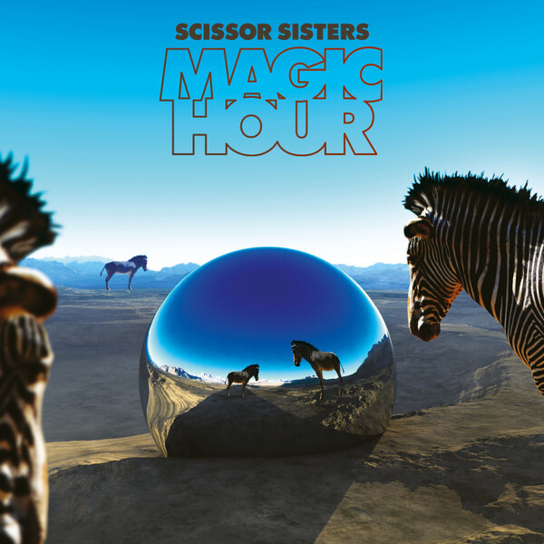 

SCISSOR SISTERS: Magic Hour