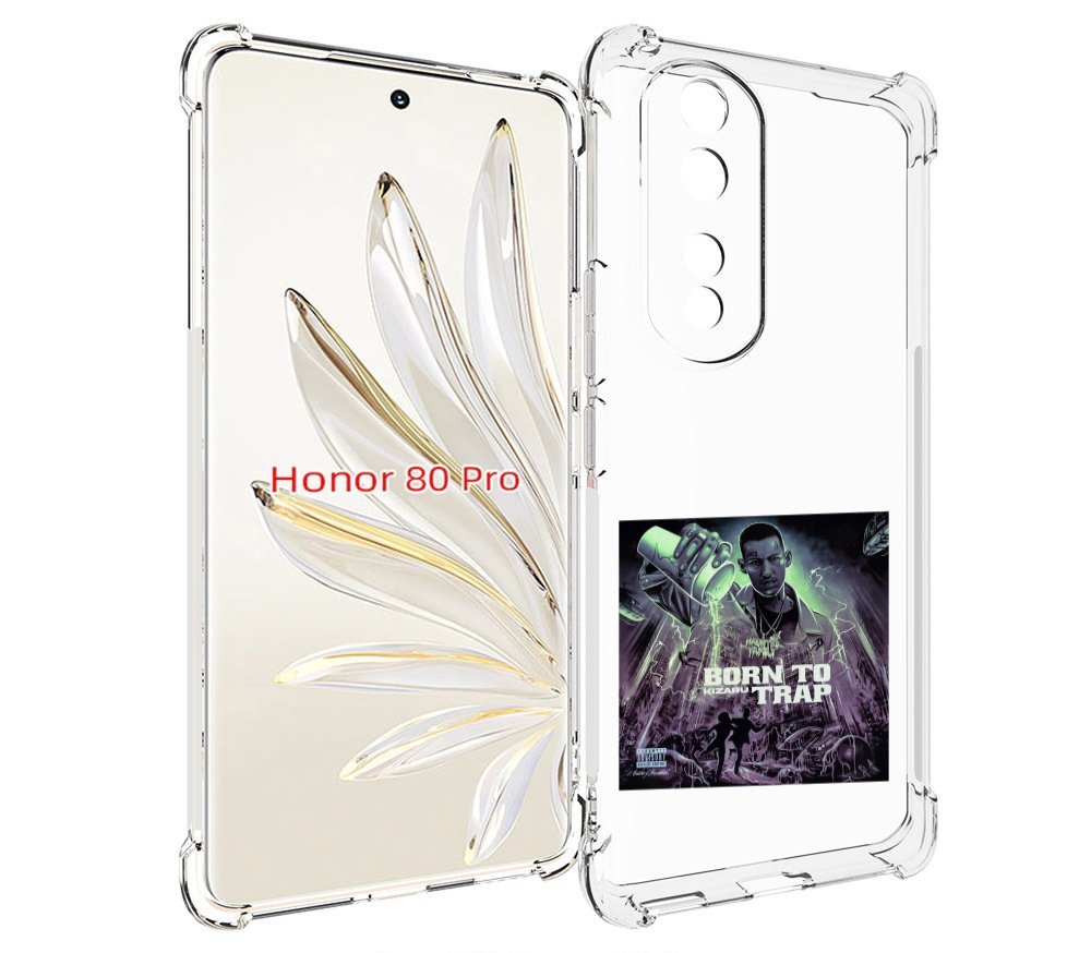 

Чехол MyPads Born to Trap Kizaru для Honor 80 Pro, Прозрачный, Tocco