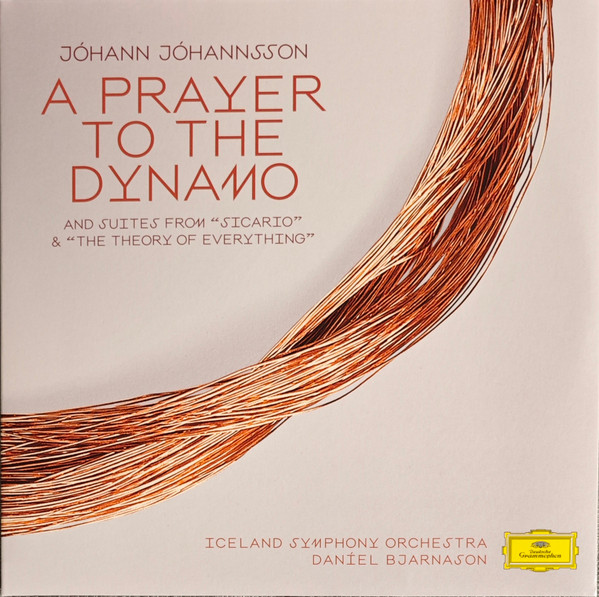 Jhann Jhannsson & Iceland Symphony Orchestra & Danel Bjarnason A Prayer To The Dynamo