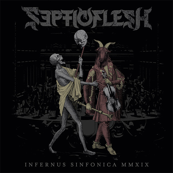 

Septic Flesh - Infernus Sinfonica Mmxix