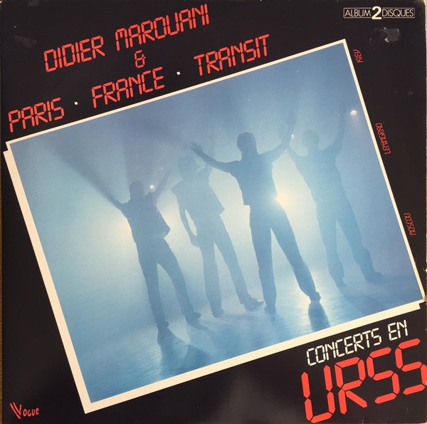 Didier Marouani & Paris France Transit - Concerts En Urss