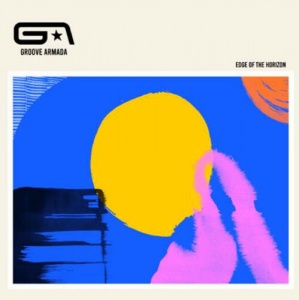 

Groove Armada - Edge Of The Horizon