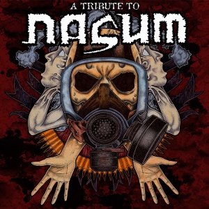 

Various - A Tribute To Nasum