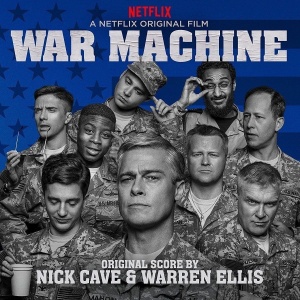 

Nick Cave & Warren Ellis - War Machine (Original Score)