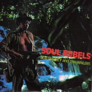 

Bob Marley - Soul Rebels