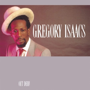 

Gregory Isaacs - Out Deh