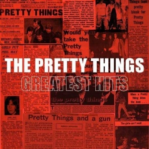 The Pretty Things - Greatest Hits