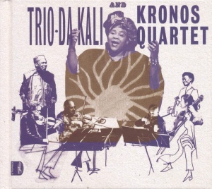 Trio Da Kali / Kronos Quartet - Ladilikan