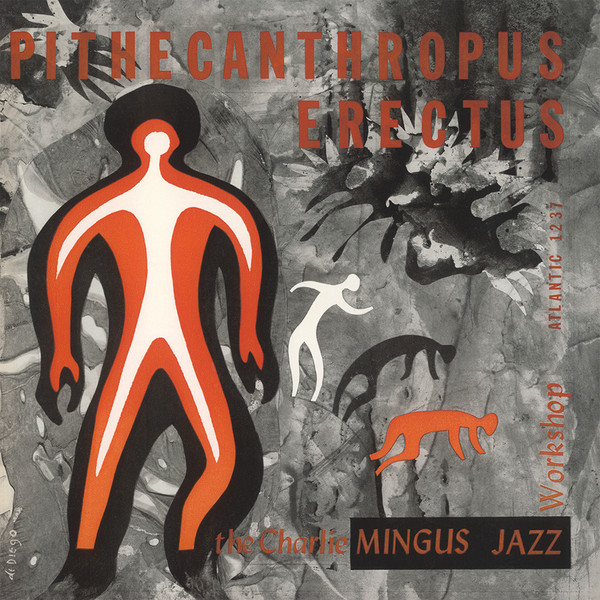 

Mingus Charlie Pithecanthropus Erectus (LP), Pithecanthropus Erectus