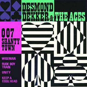 

Dekker, Desmond - 007 Shanty Town