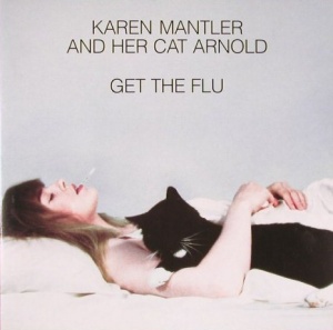 фото Mantler, karen - get the flu xtrawatt