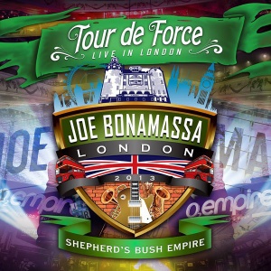 Joe Bonamassa - Tour De Force - Live In London - Shepherd'S Bush Empire