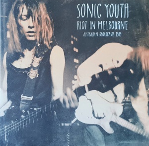 

Sonic Youth - Riot In Melbourne