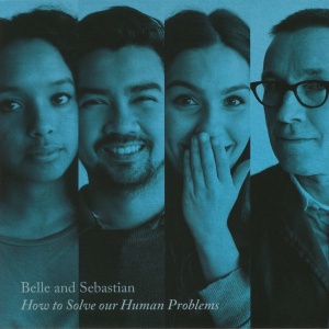 

Belle & Sebastian - How To Solve Our Human Problems 3