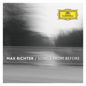 

Max Richter - Songs From Before