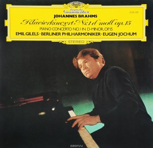 Emil Gilels - Brahms: Piano Concerto No.1