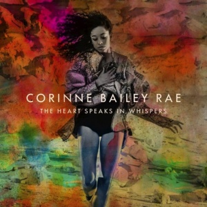 

Corinne Bailey Rae - The Heart Speaks In Whispers