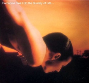 

Porcupine Tree - On The Sunday Of Life