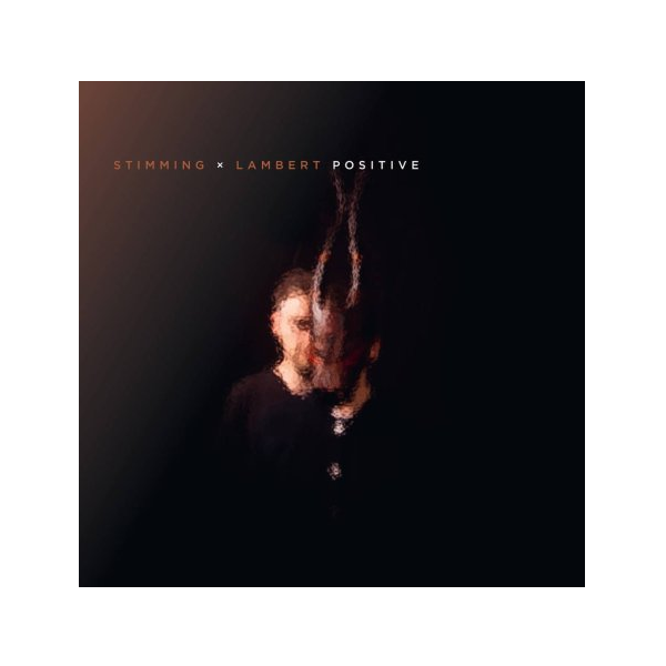 

Stimming X Lambert Positive LP, Positive