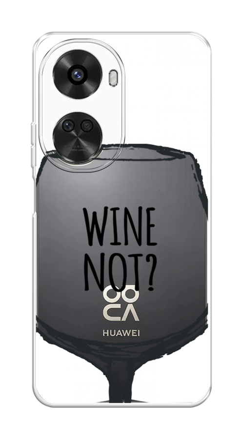 

Чехол на Huawei Nova 11 SE "Wine not white", Белый, 6122650-1