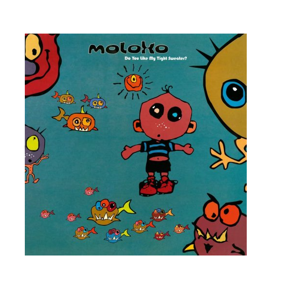 

Moloko Do You Like My Tight Sweater  - Coloured LP, Do You Like My Tight Sweater  - Coloured