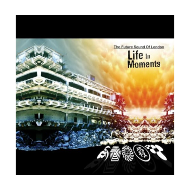 

Future Sound Of London Life In Moments LP, Life In Moments
